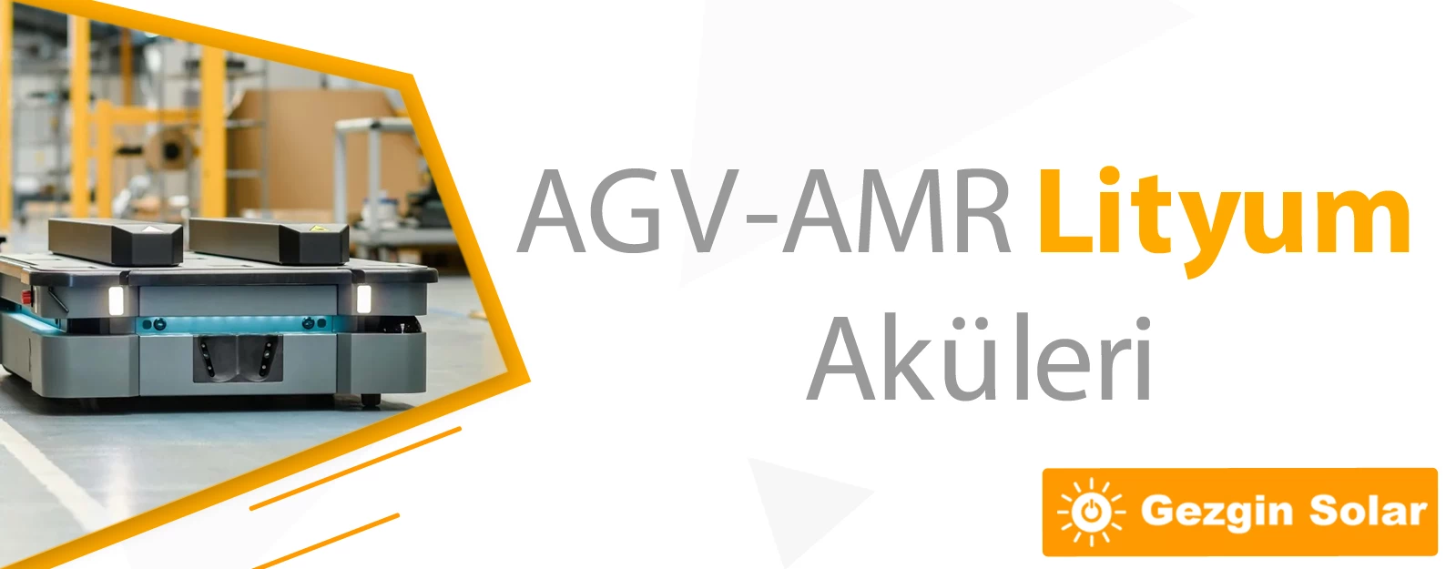 AGV-AMR Lityum Aküleri